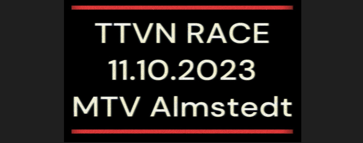 Read more about the article TTVN RACE MTV ALMSTEDT 11102023
